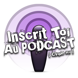 Inscrit toi au Podcast Clique ici